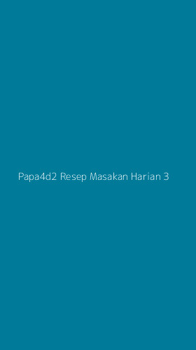 Tampilan Antarmuka Aplikasi Papa4d2 Resep Masakan Harian - 3