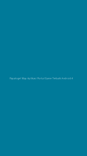 Tampilan Antarmuka Aplikasi Papatogel Wap Aplikasi Portal Game Terbaik Android - 4