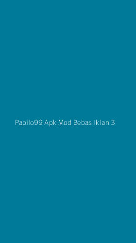Tampilan Antarmuka Aplikasi Papilo99 Apk Mod Bebas Iklan - 3