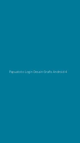 Tampilan Antarmuka Aplikasi Papuatoto Login Desain Grafis Android - 4