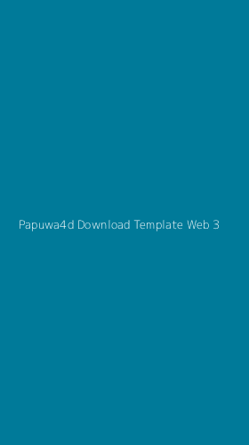 Tampilan Antarmuka Aplikasi Papuwa4d Download Template Web - 3