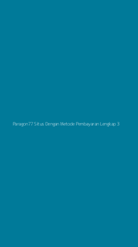 Tampilan Antarmuka Aplikasi Paragon77 Situs Dengan Metode Pembayaran Lengkap - 3