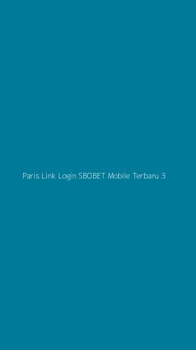 Tampilan Antarmuka Aplikasi Paris Link Login Sbobet Mobile Terbaru - 3