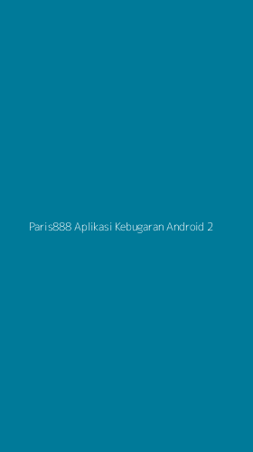 Tampilan Antarmuka Aplikasi Paris888 Aplikasi Kebugaran Android - 2