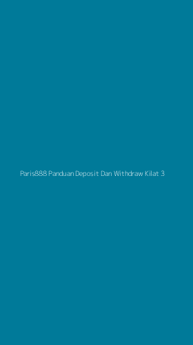 Tampilan Antarmuka Aplikasi Paris888 Panduan Deposit Dan Withdraw Kilat - 3