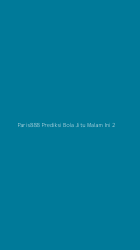 Tampilan Antarmuka Aplikasi Paris888 Prediksi Bola Jitu Malam Ini - 2