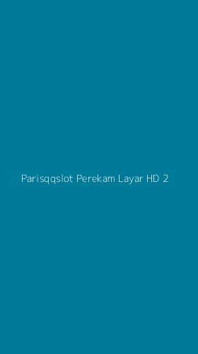 Tampilan Antarmuka Aplikasi Parisqqslot Perekam Layar Hd - 2