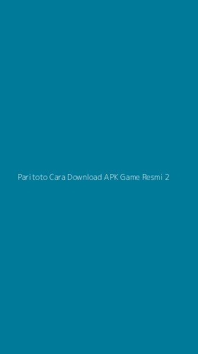 Tampilan Antarmuka Aplikasi Paritoto Cara Download Apk Game Resmi - 2