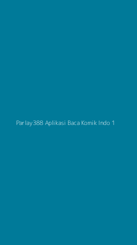 Tampilan Antarmuka Aplikasi Parlay388 Aplikasi Baca Komik Indo - 1