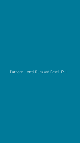 Tampilan Antarmuka Aplikasi Partoto - Anti Rungkad Pasti JP - 1