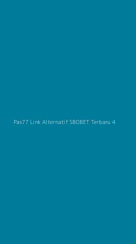 Tampilan Antarmuka Aplikasi Pas77 Link Alternatif Sbobet Terbaru - 4
