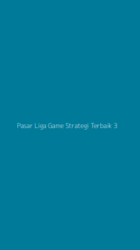Tampilan Antarmuka Aplikasi Pasar Liga Game Strategi Terbaik - 3