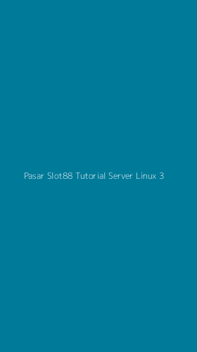 Tampilan Antarmuka Aplikasi Pasar Slot88 Tutorial Server Linux - 3