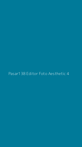 Tampilan Antarmuka Aplikasi Pasar138 Editor Foto Aesthetic - 4