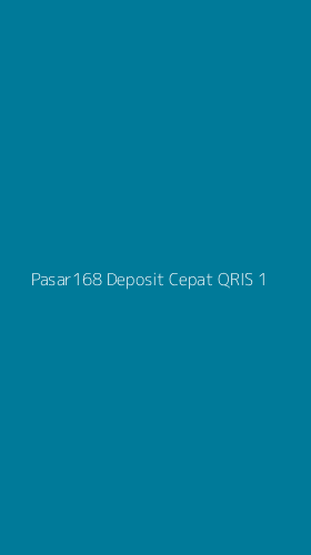 Tampilan Antarmuka Aplikasi Pasar168 Deposit Cepat Qris - 1