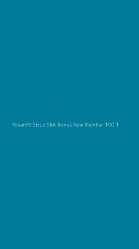 Tampilan Antarmuka Aplikasi Pasar69 Situs Slot Bonus New Member 100 - 1