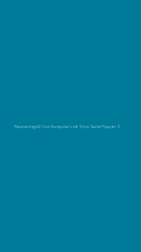 Tampilan Antarmuka Aplikasi Pasarantogel2 Com Kumpulan Link Situs Game Populer - 3