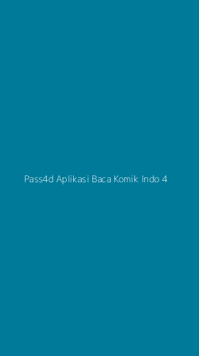 Tampilan Antarmuka Aplikasi Pass4d Aplikasi Baca Komik Indo - 4