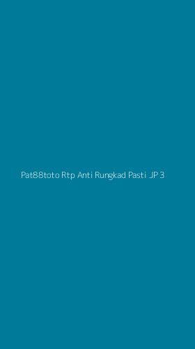 Tampilan Antarmuka Aplikasi Pat88toto Rtp Anti Rungkad Pasti Jp - 3