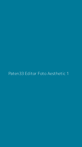 Tampilan Antarmuka Aplikasi Paten33 Editor Foto Aesthetic - 1