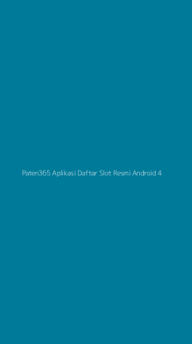 Tampilan Antarmuka Aplikasi Paten365 Aplikasi Daftar Slot Resmi Android - 4