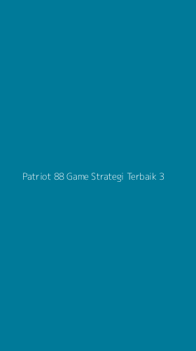 Tampilan Antarmuka Aplikasi Patriot 88 Game Strategi Terbaik - 3