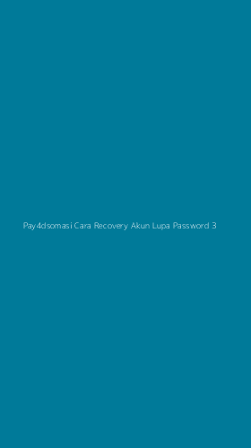 Tampilan Antarmuka Aplikasi Pay4dsomasi Cara Recovery Akun Lupa Password - 3