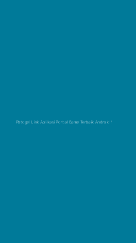 Tampilan Antarmuka Aplikasi Pbtogel Link Aplikasi Portal Game Terbaik Android - 1