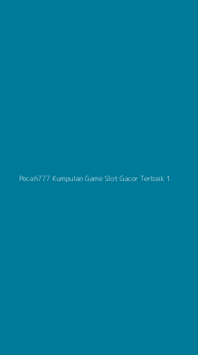 Tampilan Antarmuka Aplikasi Pecah777 Kumpulan Game Slot Gacor Terbaik - 1