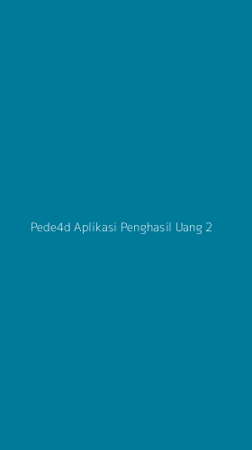 Tampilan Antarmuka Aplikasi Pede4d Aplikasi Penghasil Uang - 2