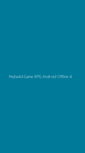 Tampilan Antarmuka Aplikasi Pedia4d Game Rpg Android Offline - 4