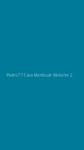 Tampilan Antarmuka Aplikasi Pedro77 Cara Membuat Website - 2