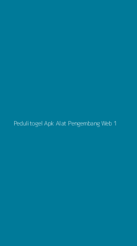 Tampilan Antarmuka Aplikasi Pedulitogel Apk Alat Pengembang Web - 1