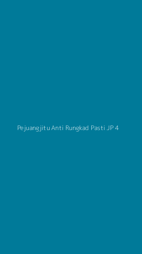 Tampilan Antarmuka Aplikasi Pejuangjitu Anti Rungkad Pasti Jp - 4