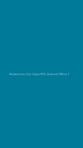 Tampilan Antarmuka Aplikasi Pelakortoto Slot Game Rpg Android Offline - 1