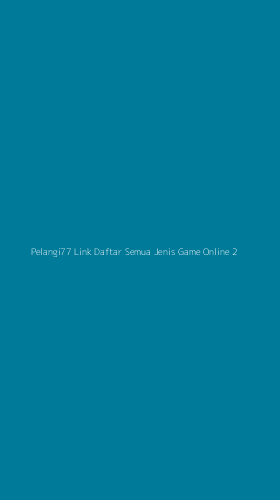 Tampilan Antarmuka Aplikasi Pelangi77 Link Daftar Semua Jenis Game Online - 2