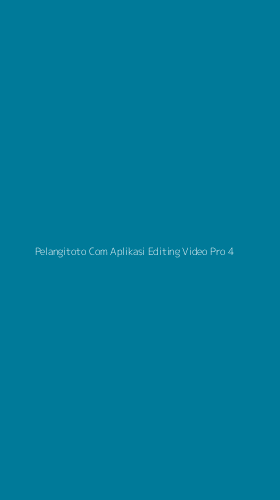 Tampilan Antarmuka Aplikasi Pelangitoto Com Aplikasi Editing Video Pro - 4