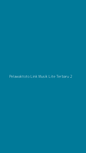 Tampilan Antarmuka Aplikasi Pelawaktoto Link Musik Lite Terbaru - 2