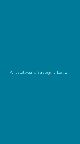 Tampilan Antarmuka Aplikasi Pelitatoto Game Strategi Terbaik - 2