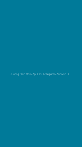 Tampilan Antarmuka Aplikasi Peluang Shio Main Aplikasi Kebugaran Android - 3