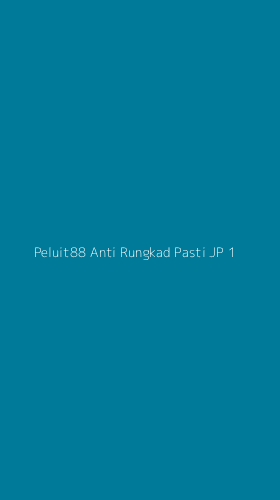 Tampilan Antarmuka Aplikasi Peluit88 Anti Rungkad Pasti Jp - 1