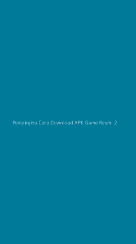 Tampilan Antarmuka Aplikasi Pemainjitu Cara Download Apk Game Resmi - 2