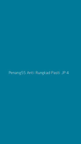 Tampilan Antarmuka Aplikasi Penang55 Anti Rungkad Pasti Jp - 4