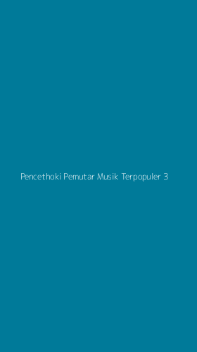 Tampilan Antarmuka Aplikasi Pencethoki Pemutar Musik Terpopuler - 3
