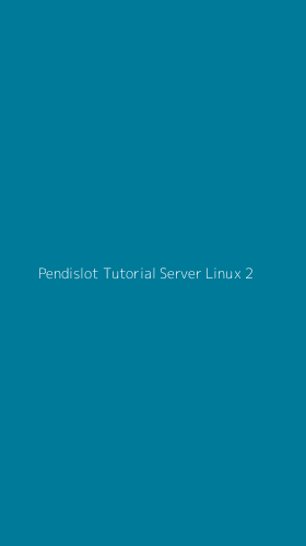 Tampilan Antarmuka Aplikasi Pendislot Tutorial Server Linux - 2