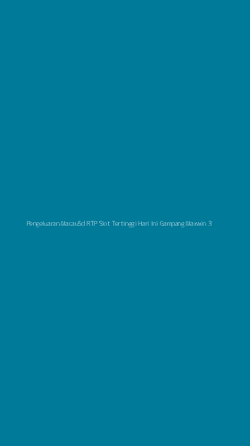 Tampilan Antarmuka Aplikasi Pengeluaran Macau5d Rtp Slot Tertinggi Hari Ini Gampang Maxwin - 3