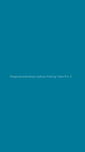 Tampilan Antarmuka Aplikasi Pengeluarankamboja Aplikasi Editing Video Pro - 3