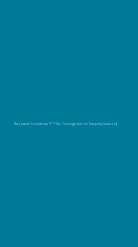 Tampilan Antarmuka Aplikasi Pengluaran Toto Macau Rtp Slot Tertinggi Hari Ini Gampang Maxwin - 4