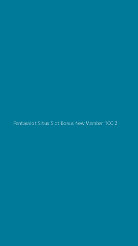 Tampilan Antarmuka Aplikasi Pentasslot Situs Slot Bonus New Member 100 - 2