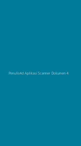 Tampilan Antarmuka Aplikasi Penulis4d Aplikasi Scanner Dokumen - 4